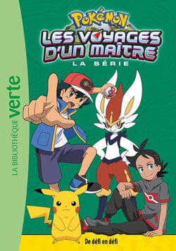 Pokémon - les voyages Tome 14 : les voyages d'un maître : de défi en défi