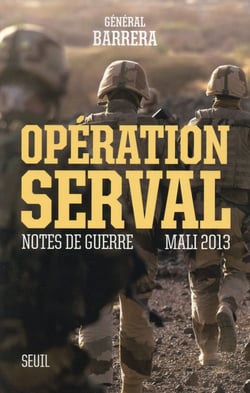 Opération Serval - notes de guerre, Mali 2013
