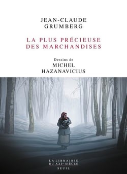 La plus précieuse des marchandises