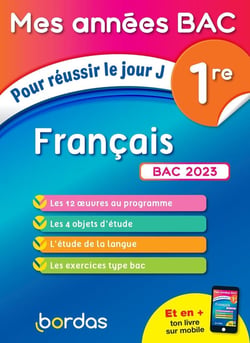 Mes années bac : pour réussir le jour J : français : 1re (édition 2023)