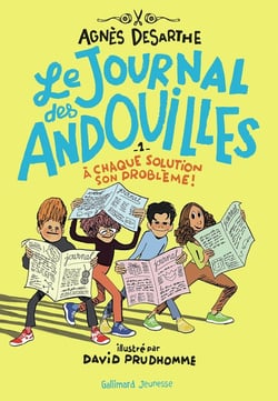 Le journal des Andouilles Tome 1 : À chaque solution son problème !