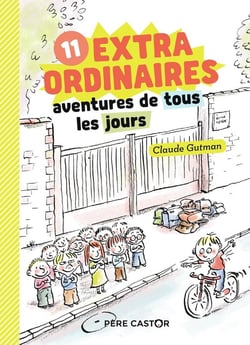 Les extraordinaires aventures de tous les jours