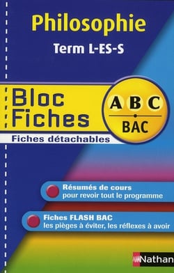 ABC du Bac Tome 11 : philosophie - terminale L/ES/S - bloc fiches