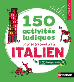 Italien - 150 activités ludiques pour se (re)mettre à l'italien - Cahier d'activités - Initiation (édition 2026)