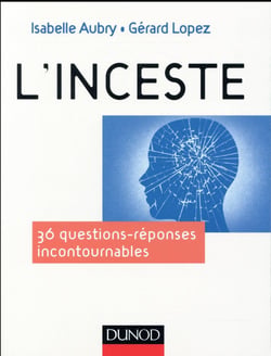 L'inceste - 40 questions incontournables