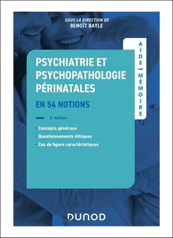 Aide-mémoire : Psychiatrie et psychopathologie périnatales (2e édition)