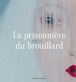 La prisonniere du brouillard