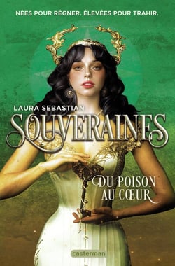 Souveraines Tome 3 : Du poison au coeur