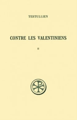 Contre les Valentiniens - tome 2