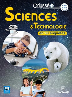Odysséo : sciences et technologie en 50 enquêtes - CM1, CM2 (édition 2018)