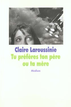 Tu preferes ton pere ou ta mere