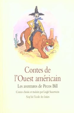 Contes de l'ouest américain - les aventures de Pecos Bill
