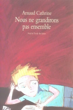 Nous ne grandirons pas ensemble