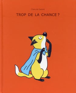 Trop de la chance ?