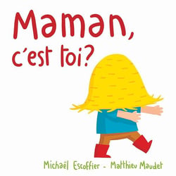 Maman, c'est toi?
