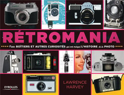 Rétromania - petits boîtiers et autres curiosités qui ont marqué la photographie