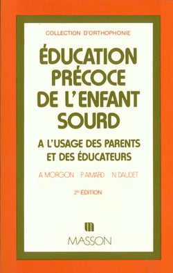 Education precoce de l'enfant sourd