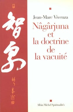 Nagarjuna et la doctrine de la vacuite