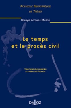 Le temps et le procès civil. Volume 11 - Tome 11