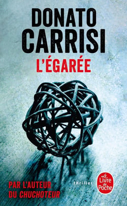 Le chuchoteur Tome 3 : l'égarée