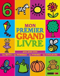Mon premier grand livre pour jouer avec les mots, les nombres, les formes, les couleurs