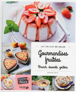 LES DELICES DE SOLAR : gourmandises fruitées