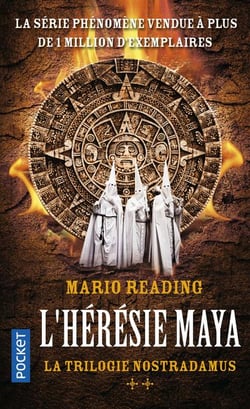 La Trilogie Nostradamus - tome 2 L'Hérésie Maya
