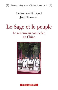 Le sage et le peuple - le renouveau confucéen en Chine
