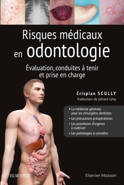 Risques médicaux en odontologie - évaluation, conduites à tenir et prise en charge