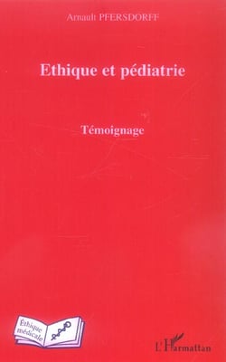 Ethique et pediatrie - temoignage