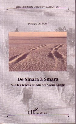 De smara a smara - sur les traces de michel vieuchange - hors serie n  4
