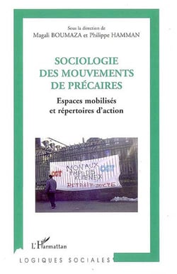 Sociologie des mouvements de précaires : espaces mobilisés et répertoires d'action