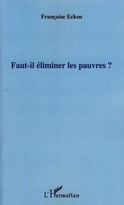 Faut-il éliminer les pauvres?