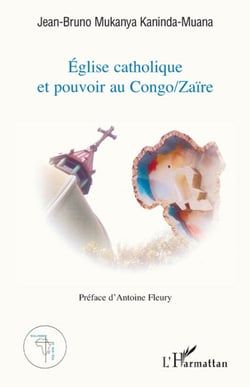 Église catholique et pouvoir au Congo / Zaïre
