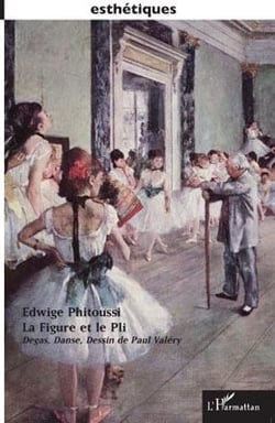 La figure et le pli - Degas, danse, dessin de Paul Valery