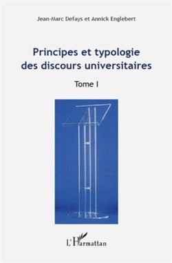Principes et typologie des discours universitaires Tome 1