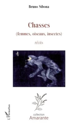 Chasses (femmes, oiseaux, insectes)