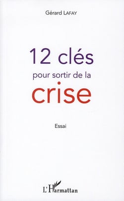 12 clés pour sortir de la crise