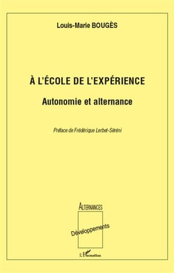 À l'école de l'expérience - autonomie et alternance