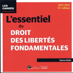 L'essentiel du droit des libertés fondamentales (édition 2023/2024)