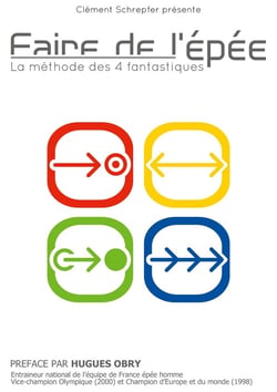 Faire de l'épée - la méthode des 4 fantastiques