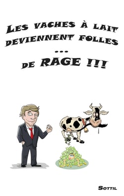 Les vaches à lait deviennent folles de rage