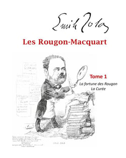 Les Rougon-Macquart t.1 - a fortune des Rougon,  la curée