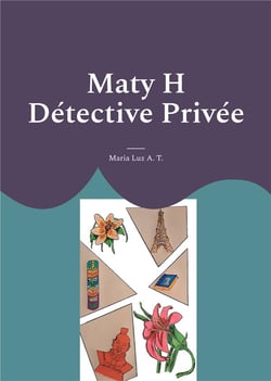 Maty H détective privée Tome 1