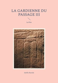 La Gardienne du Passage III : La Paix
