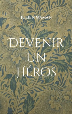 Devenir un Héros