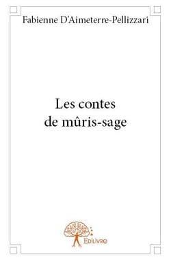 Les contes de mûris-sage