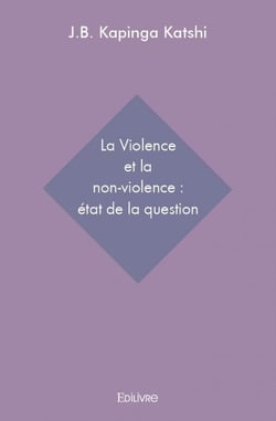 La violence et la non-violence : état de la question