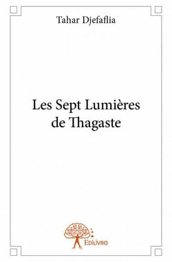 Les sept lumières de Thagaste