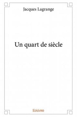 Un quart de siècle